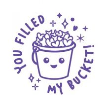 MERIT STAMP SELF-INKING - YOU FILLED MY BUCKET